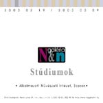 Stúdiumok Alkalmazott Mûvészeti Intézet, Sopron kiállítása 2003, 02. 19.- 2003. 03. 30.-ig