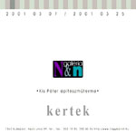 kertek 2001. 03. 07. - 03. 25-ig